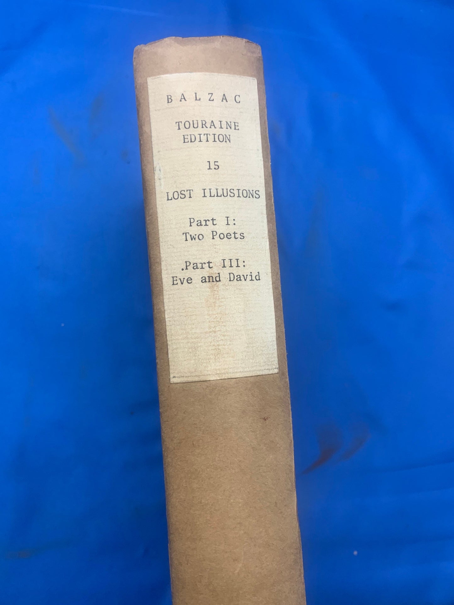Balzac Touraine Edition 15 Lost Illusions Part 1 - Two Poets Part III: Eve and David. Honore De Balzac Comedie Humaine, copyright 1901