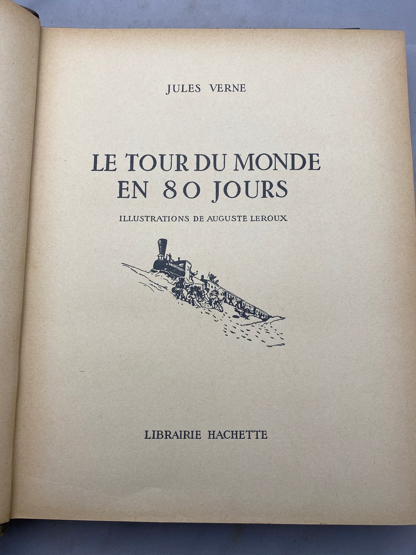 Jules Verne. Le Tour Du Monde En 80 Jours. Around The World In Days By Jules Verne. Libraire Hachette