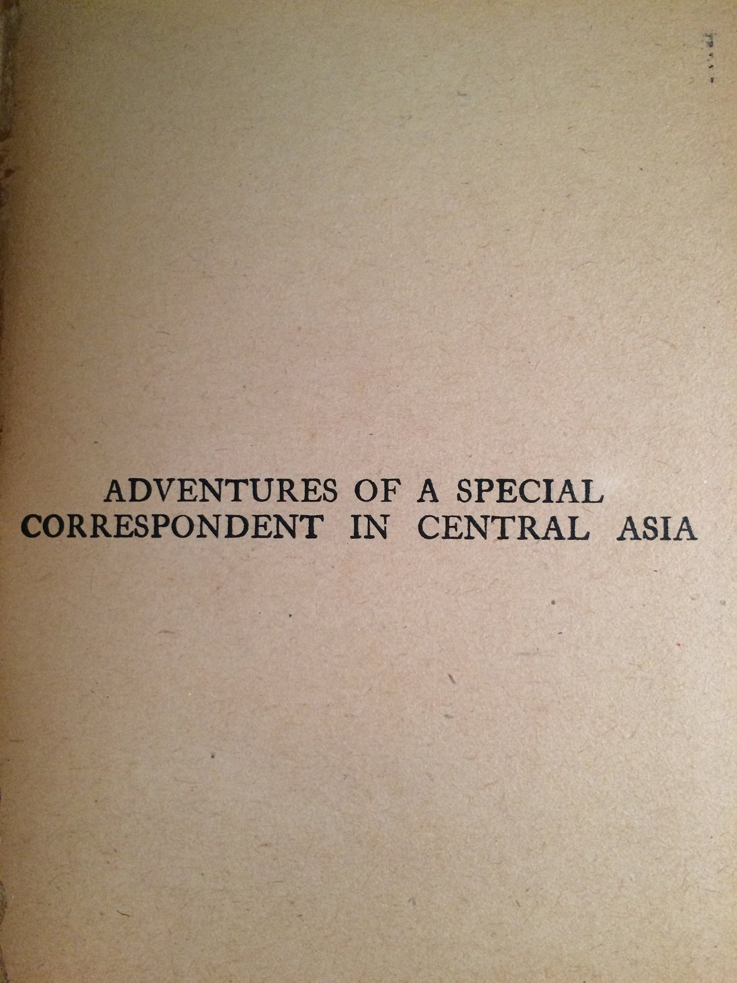 Jules Verne "The Adventures of a Special Correspondent Among the Various Races and Countries of Central Asia"