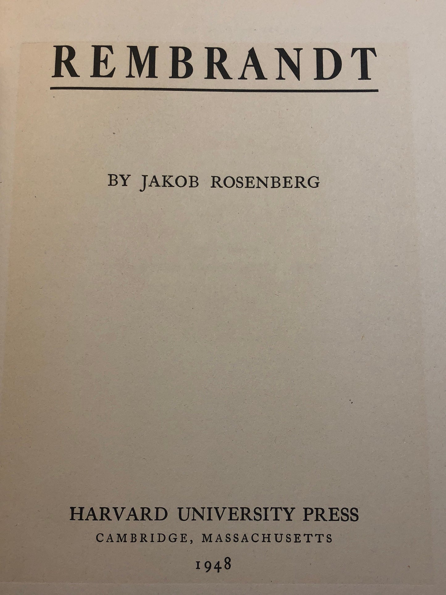 1948 'Rembrandt' by Jakob Rosenberg, Published by Harvard University Press