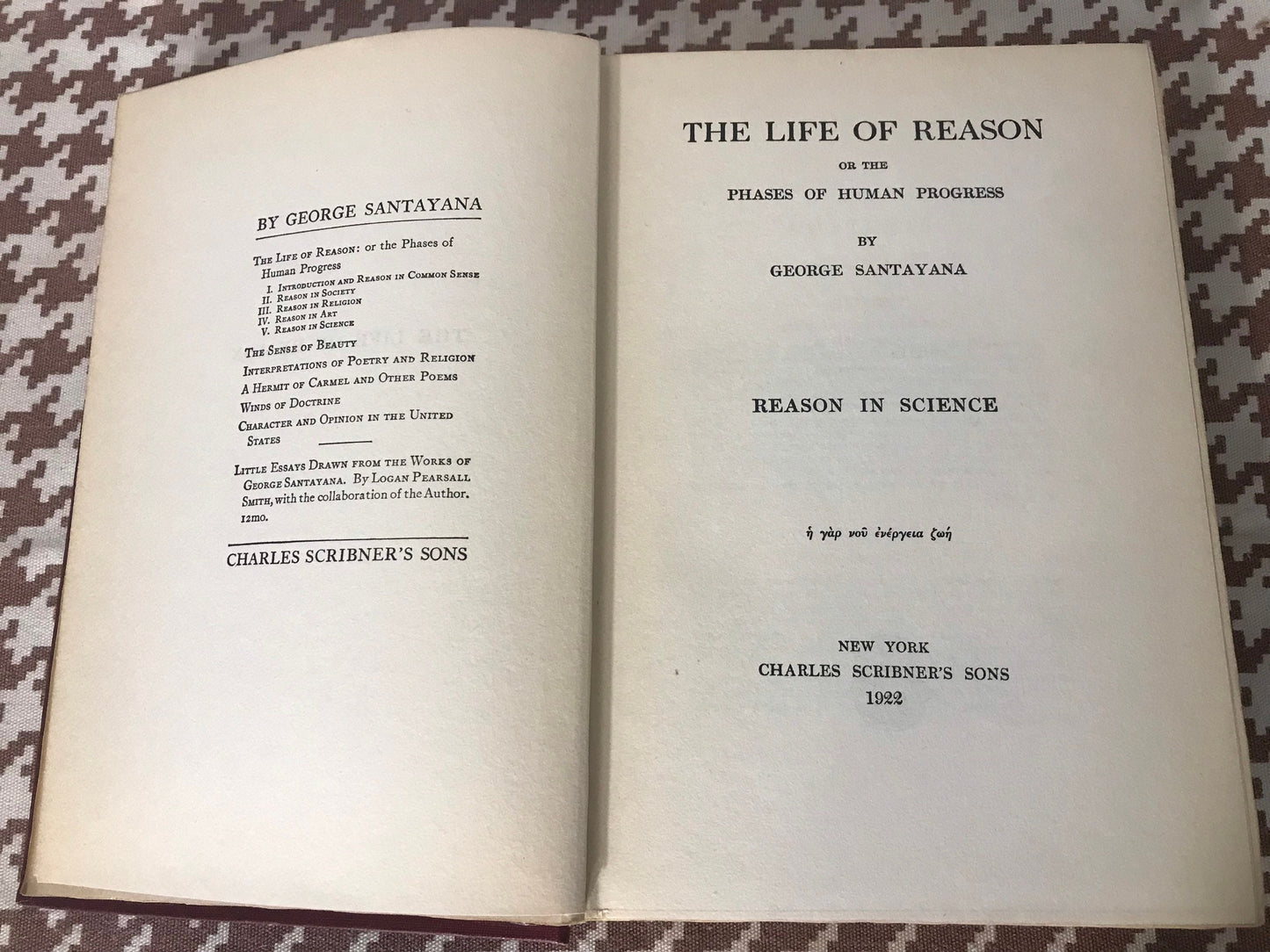 The Life of Reason or the Phases of Human Progress by George Santayana | Literature