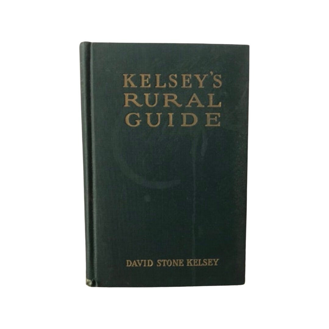 Kelsey’s Rural Guide by David Stone Kelsey | Literature