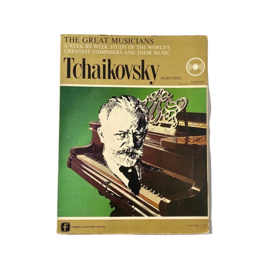 Tchaikovsky Part 1 The Great Musicians Study of Music enclosed with Record