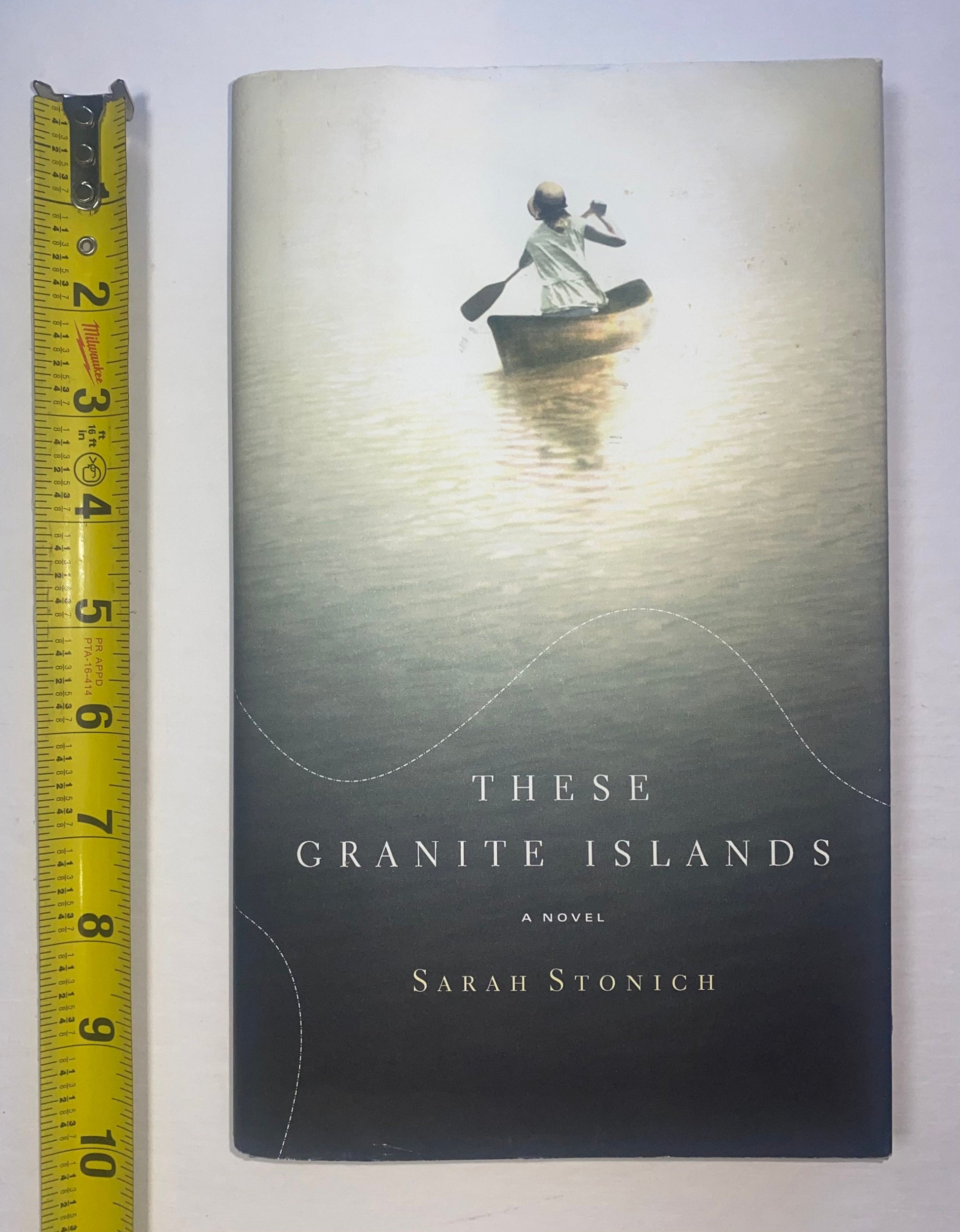 These Granite Islands, novel by Sarah Stonich, Little brown, Hardback copy fiction novel.