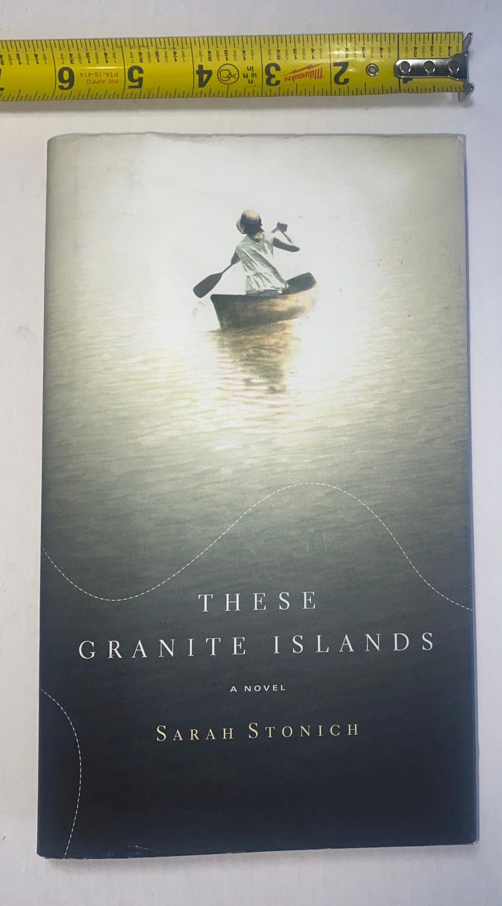 These Granite Islands, novel by Sarah Stonich, Little brown, Hardback copy fiction novel.