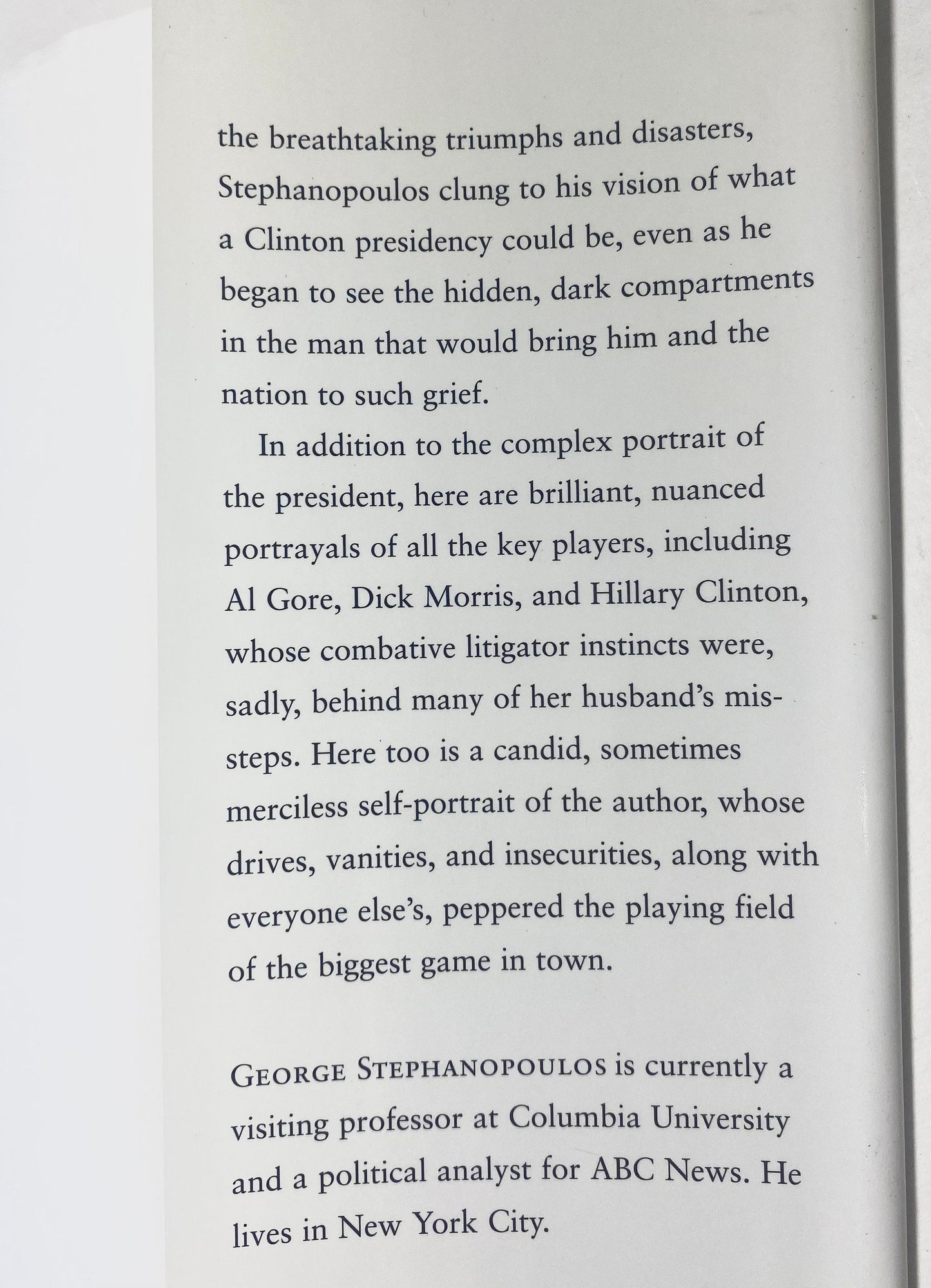 All Too Human; A Political Education - by George Stephanapoulos. auntobiograpy hardcover copy.