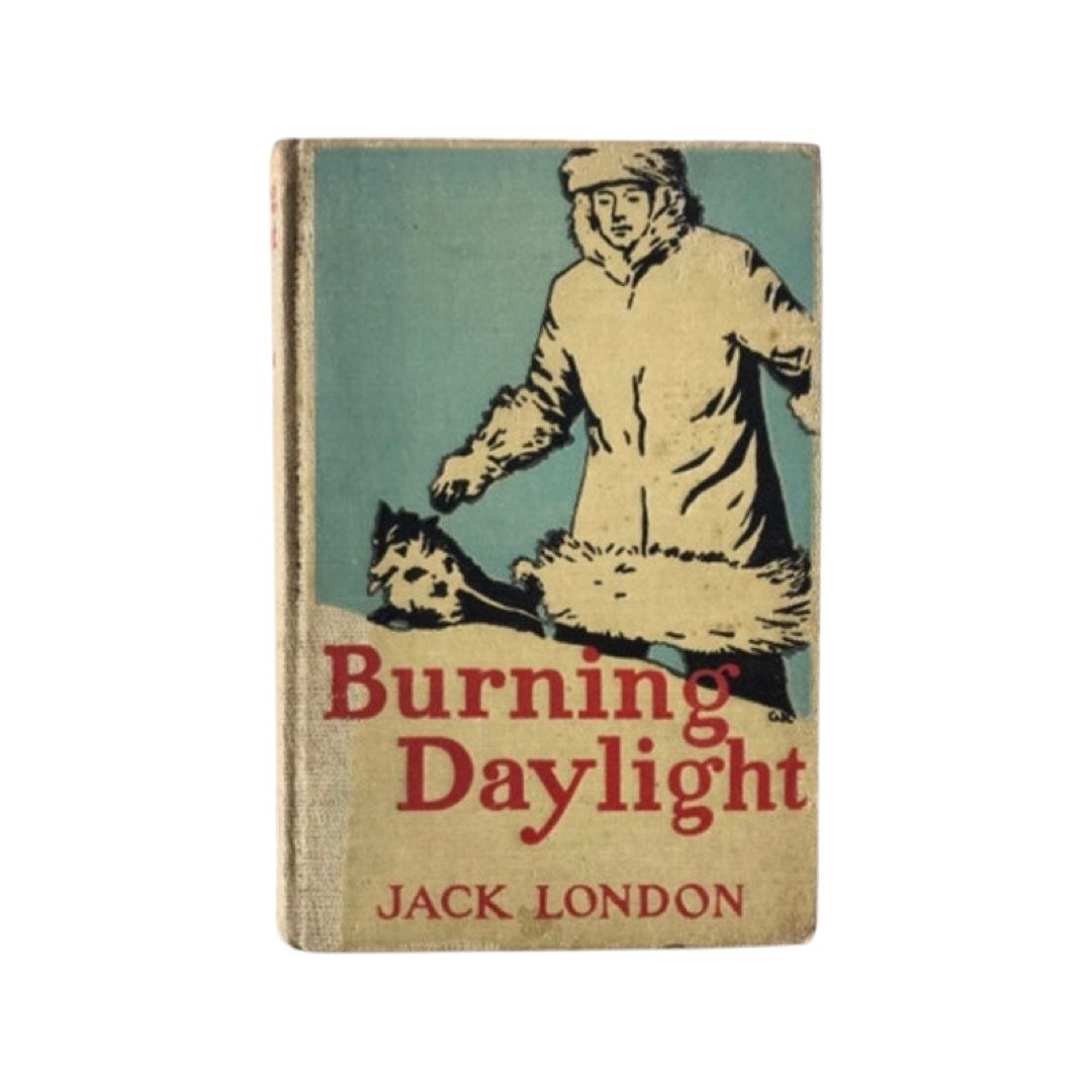 Burning Daylight by Jack London | Literature