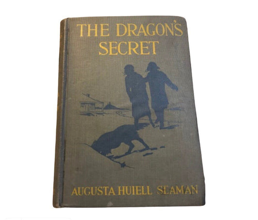 The Dragon’s Secret by Augusta Huiell Seaman | Literature