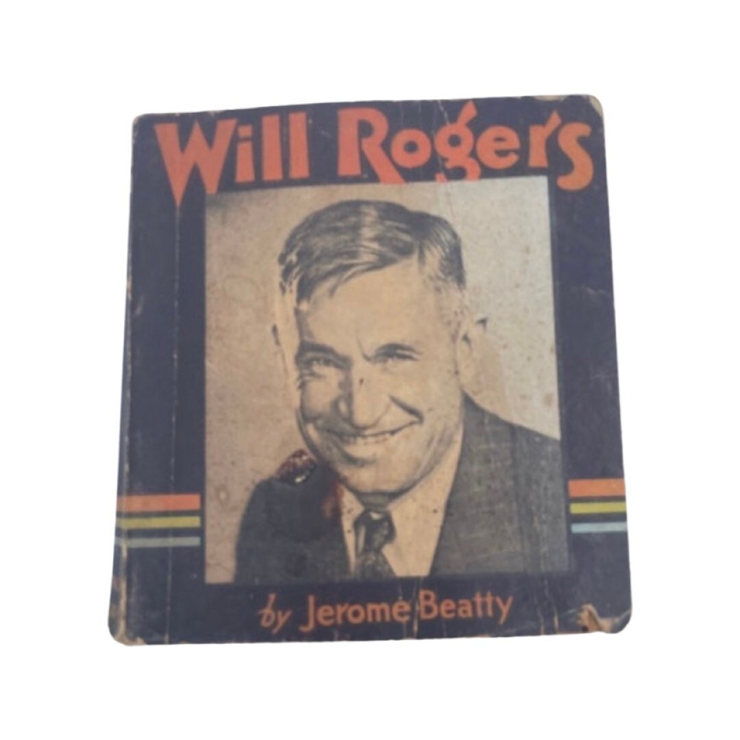 The Story of Will Rogers - By Jerome Beatty