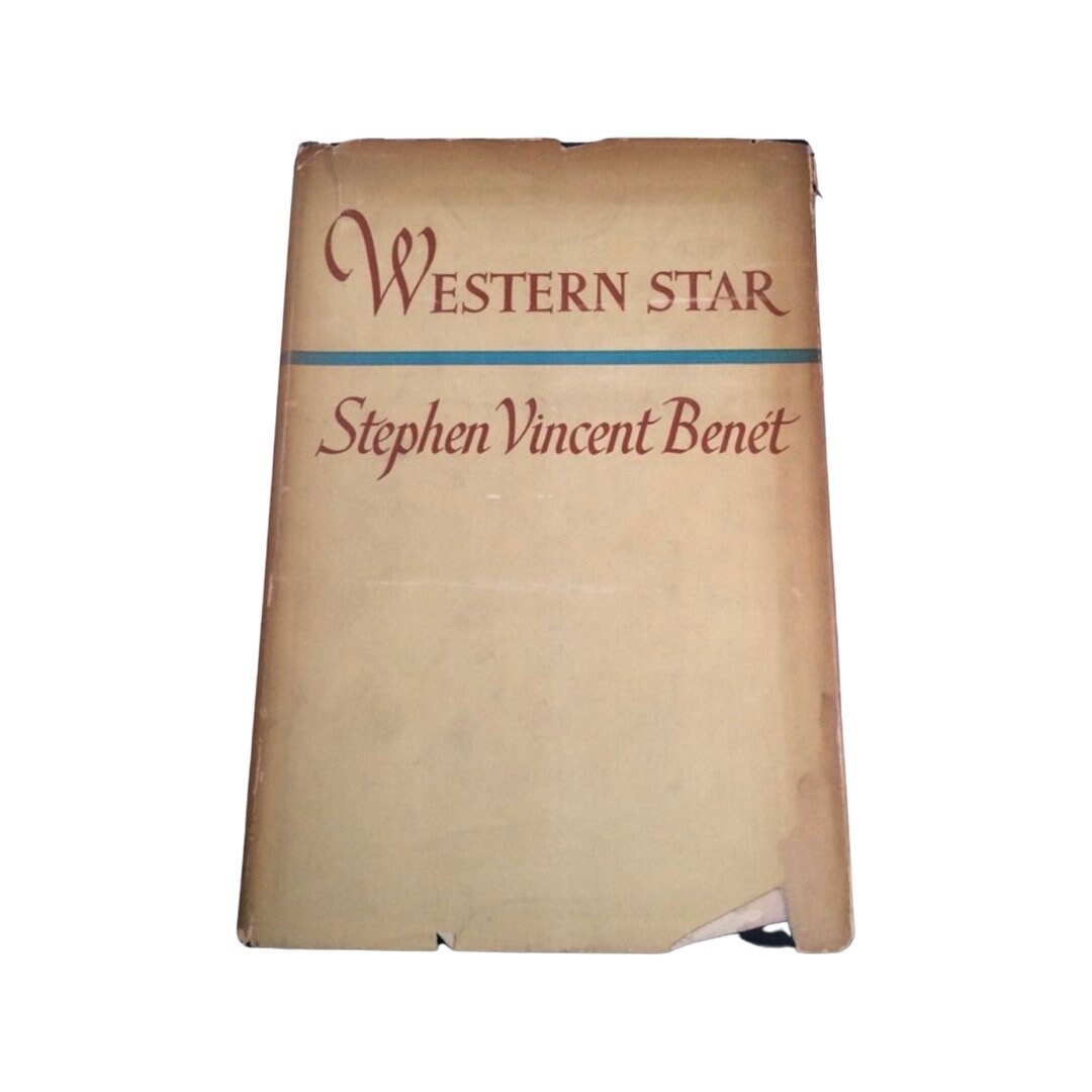 First Edition "Western Star" by Stephen Vincent Benet 1943