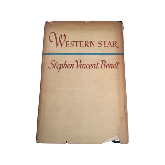 First Edition "Western Star" by Stephen Vincent Benet 1943