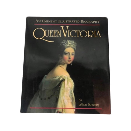 Queen Victoria By Lytton Strachey | An Eminent Illustrated Biography | Home & Living