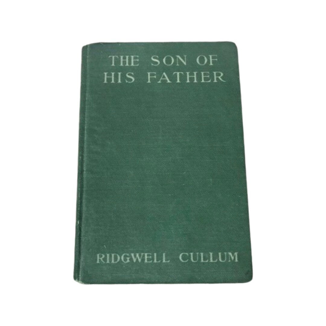 The Son Of His Father by Ridgwell Cullum | Literature & Fiction