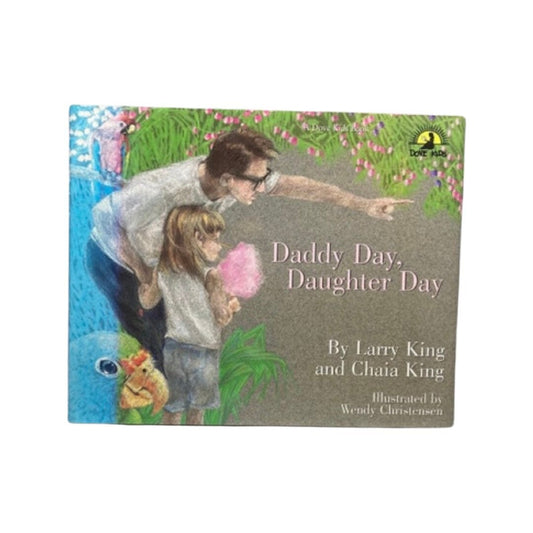 Vintage Signed Edition 'Daddy Day, Daughter Day' Larry King Chaia King, Autographed Book, Collector's Item, Rare Find