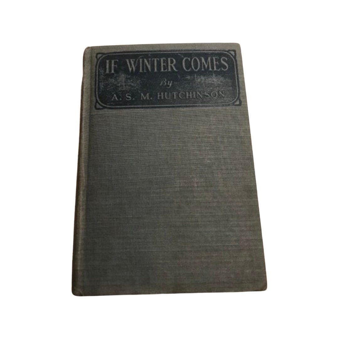 If Winter Comes by A. S. M. Hutchinson | Literature