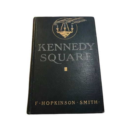 Kennedy Square by F Hopkinson Smith | Literature