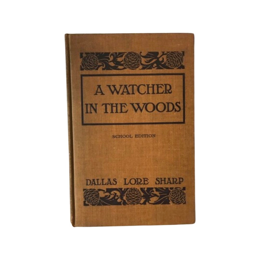 A Watcher In The Woods by Dallas Lore Sharp | School Edition| Literature