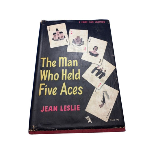 The man who held five aces by Jean Leslie published by Doubleday & Company, Inc, First Edition