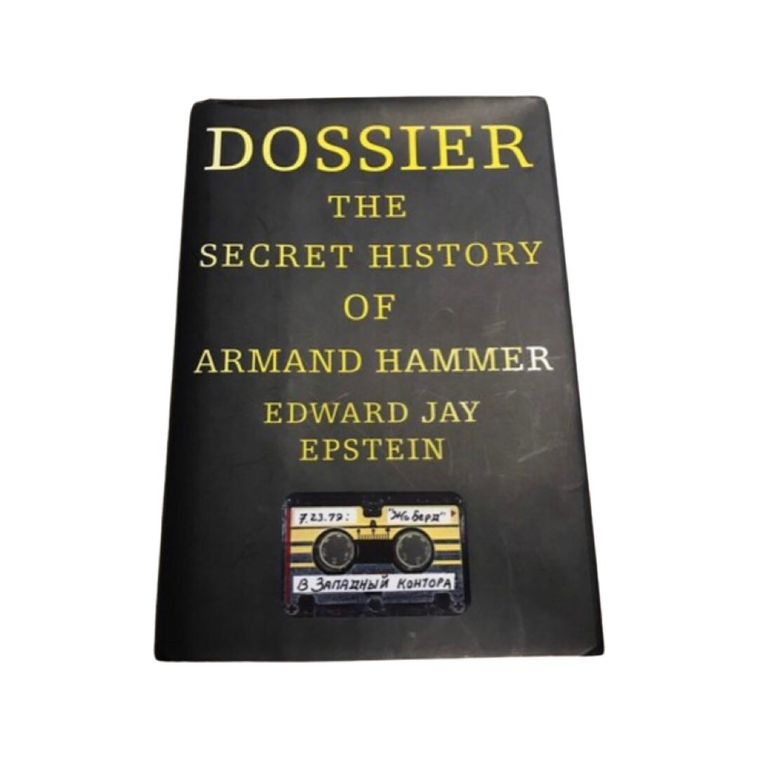 Dossier The Secret History of Armand Hammer by Edward Jay Epstein | Literature