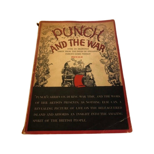 Punch And The War;Over 150 Drawings Taken from the Pages of England's Famous Comic Weekly