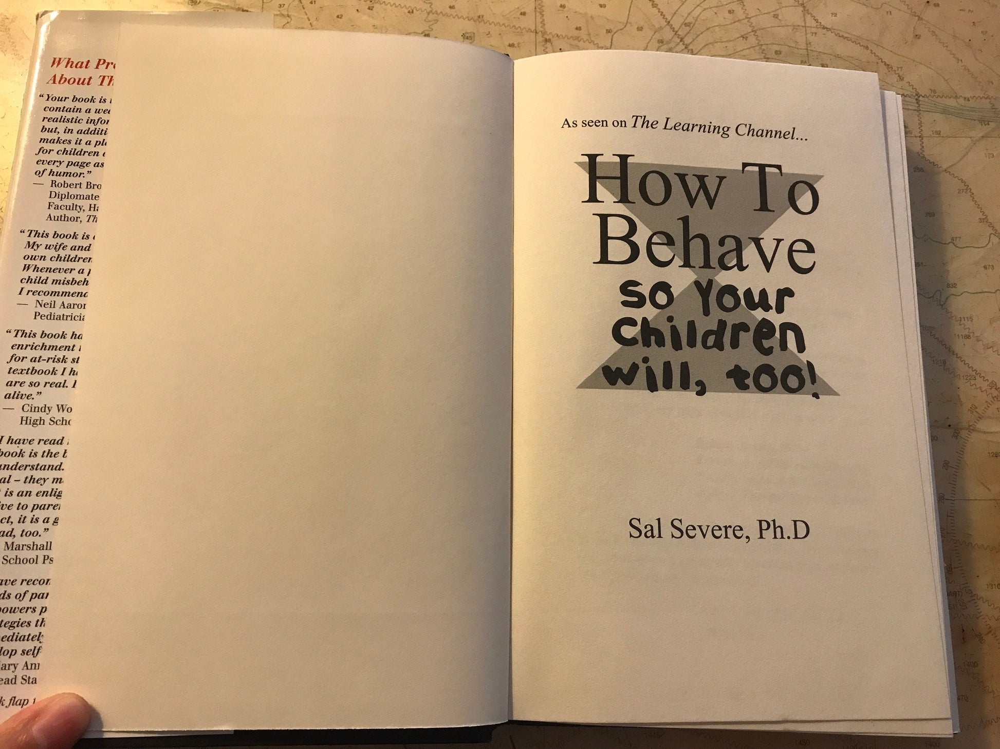 How to Behave So Your Children Will, Too! by Sal Severe, PHD