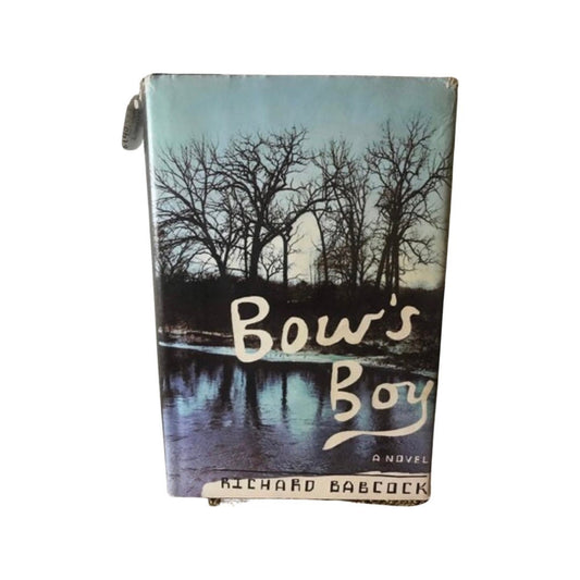 Bow's Boy by Richard Babcock | First Edition Signed | Literature