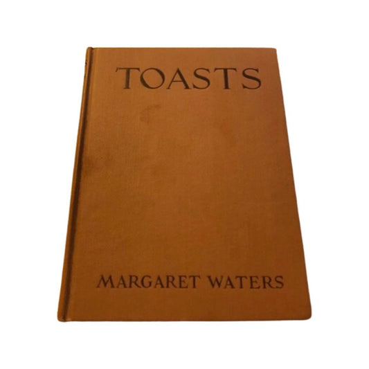 Toasts by Margaret Waters | Classic Literature