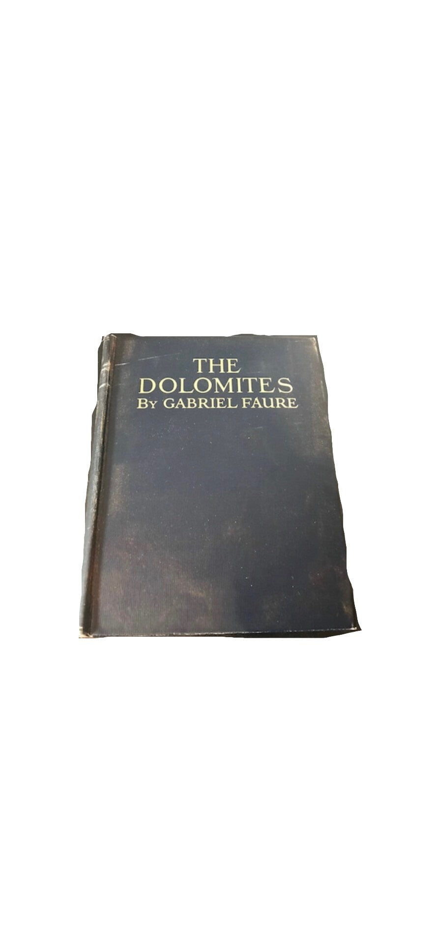 The Dolomites by Gabriel Faure | Literature