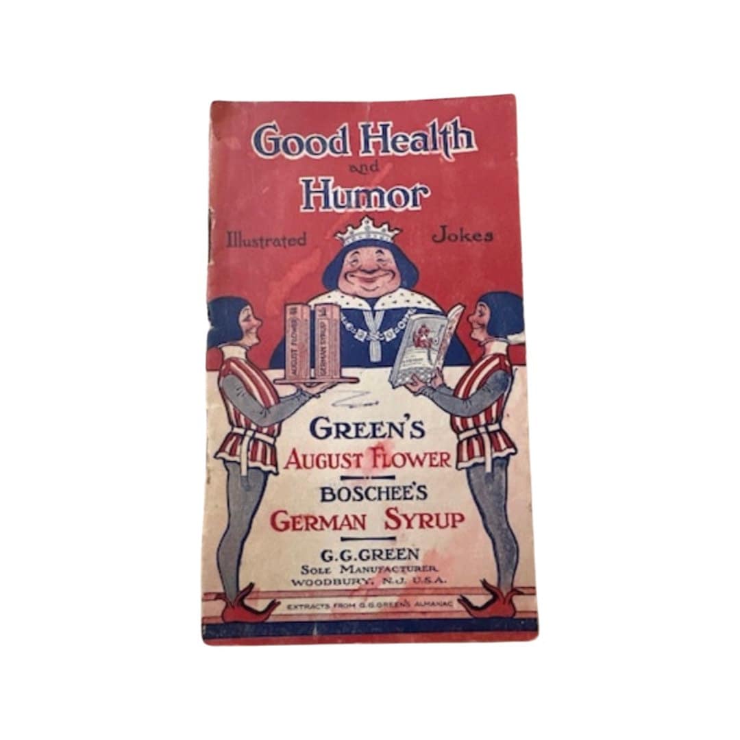 Good Health and Humor | Green's August Flower - Boschee's German Syrup by G. G. Green | Humor Book