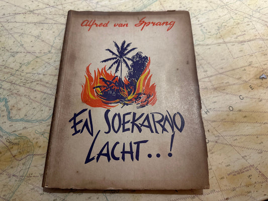 En Soekarno Lacht by Alfred Van Sprang | Literature