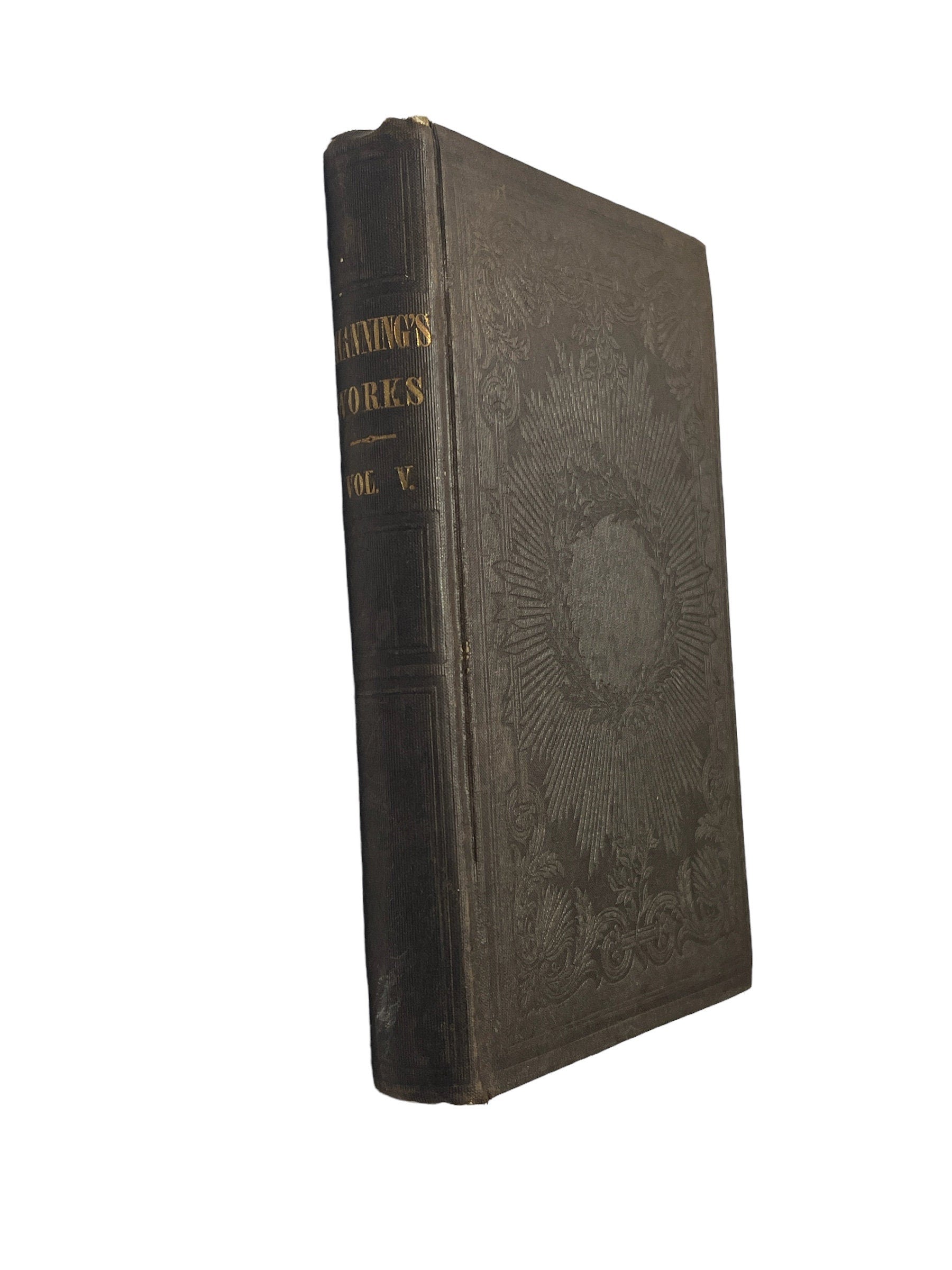 Channing's Works Vol. V. | Works Of William E. Channing D.D. | 1849 Edition Abolitionist Slavery | Eight Complete Edition