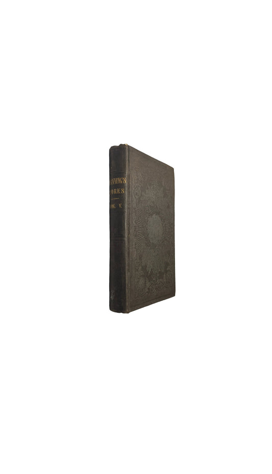 Channing's Works Vol. V. | Works Of William E. Channing D.D. | 1849 Edition Abolitionist Slavery | Eight Complete Edition