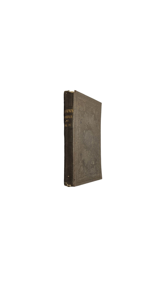 Channing's Works Vol. IV. | Works Of William E. Channing D.D. | 1848 Edition Abolitionist Slavery | Eighth Complete Edition