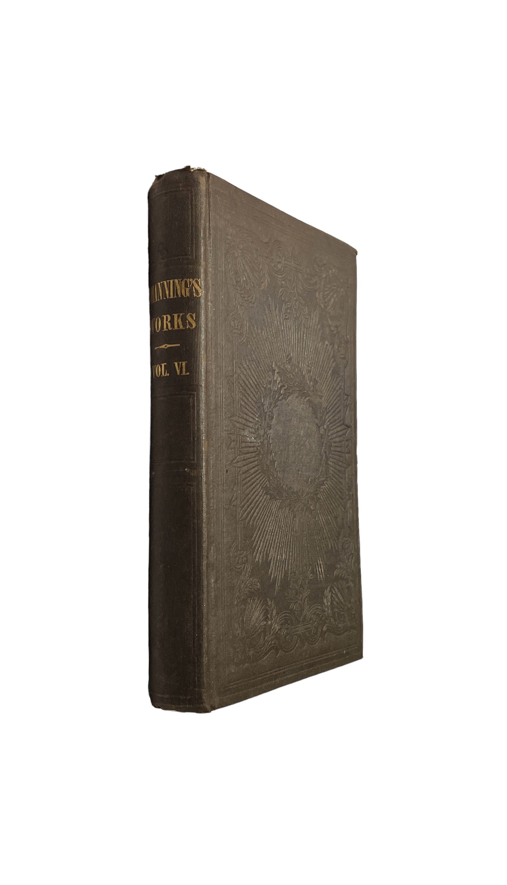 Channing's Works Vol. VI. | Works Of William E. Channing D.D. | 1849 Edition Abolitionist Slavery | Eighth Complete Edition