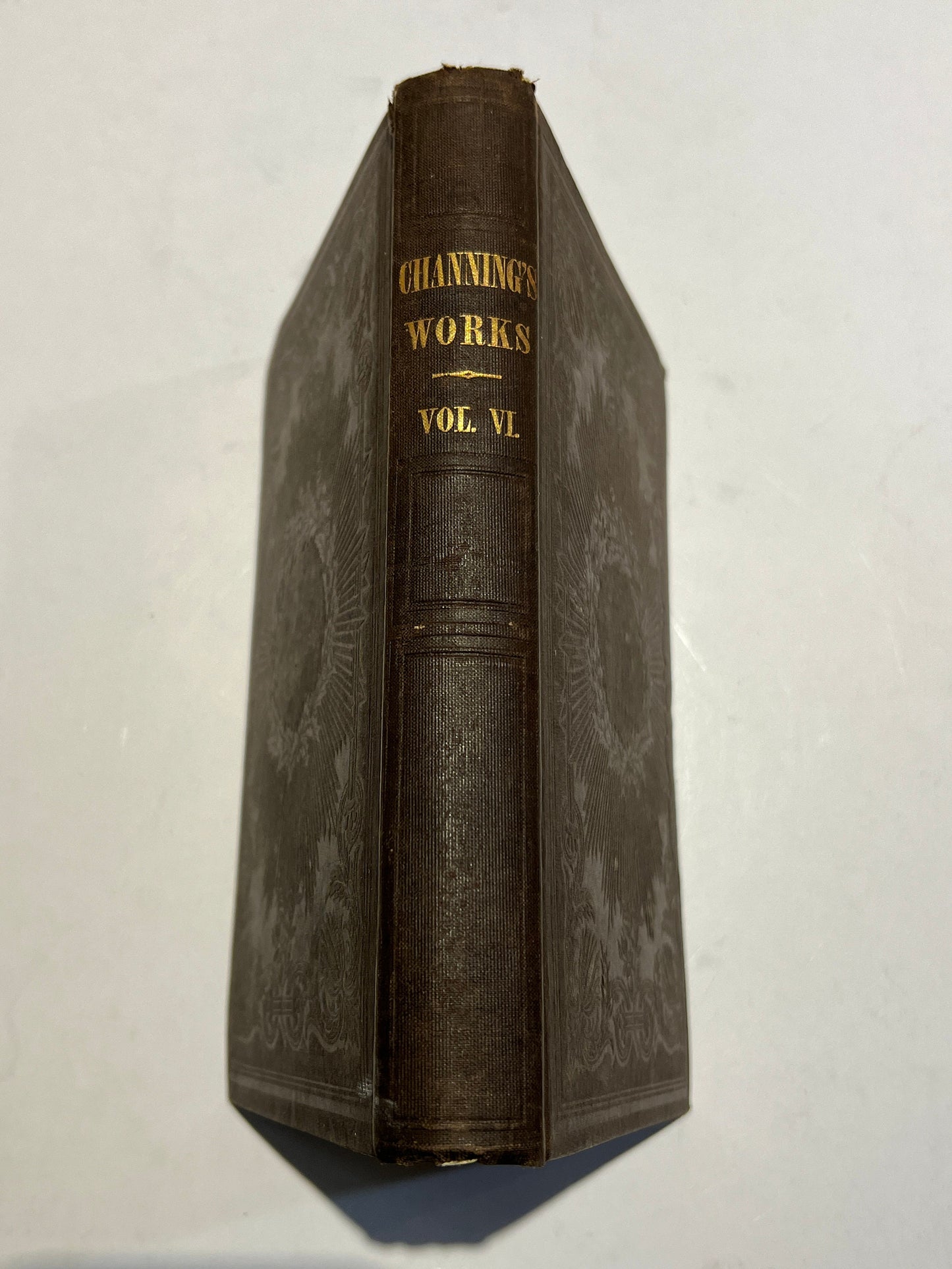 Channing's Works Vol. VI. | Works Of William E. Channing D.D. | 1849 Edition Abolitionist Slavery | Eighth Complete Edition