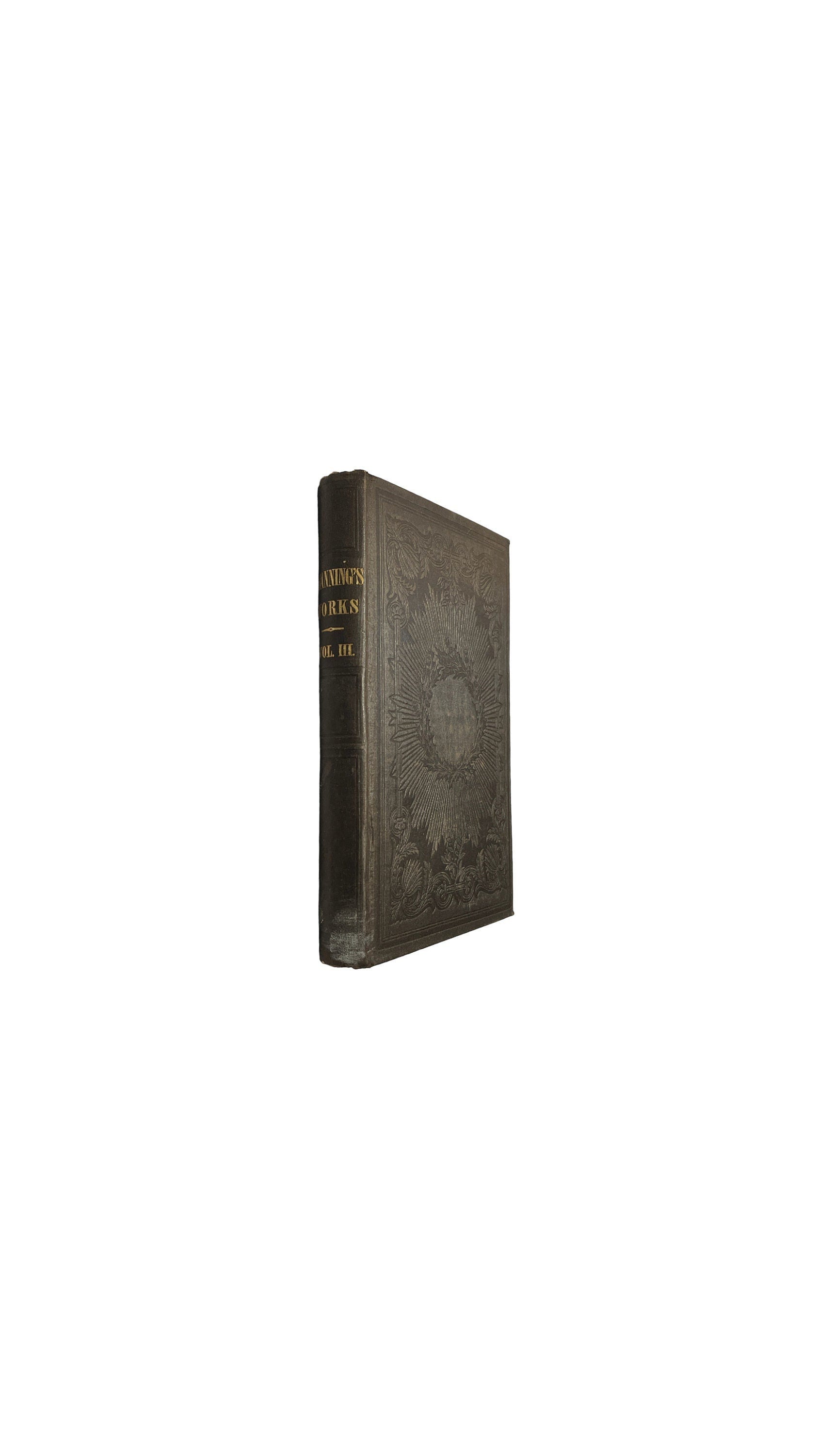 Channing's Works Vol. III. | Works Of William E. Channing D.D. | 1849 Edition Abolitionist Slavery | Eighth eComplete Edition