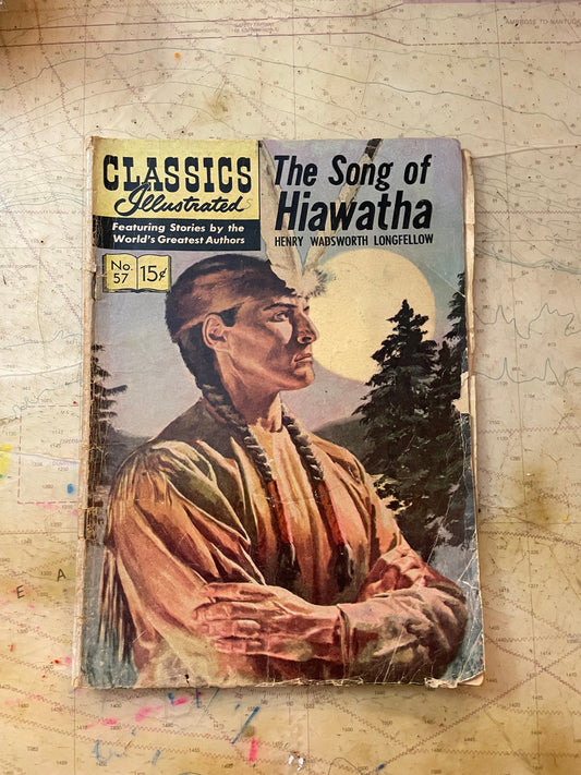 Classics Illustrated The Song of Hiawatha by Henry Wadsworth Longfellow