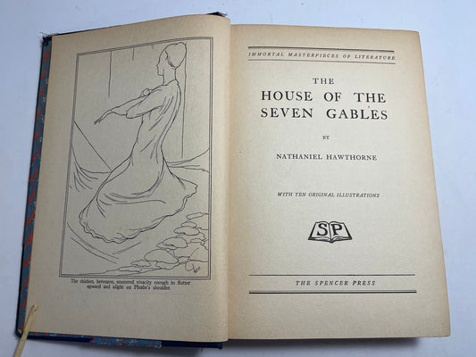 Immortal Masterpieces of Literature, The House of the Seven Gables by Nathaniel Hawthorne, 1930's Collectible, Rare Vintage Book