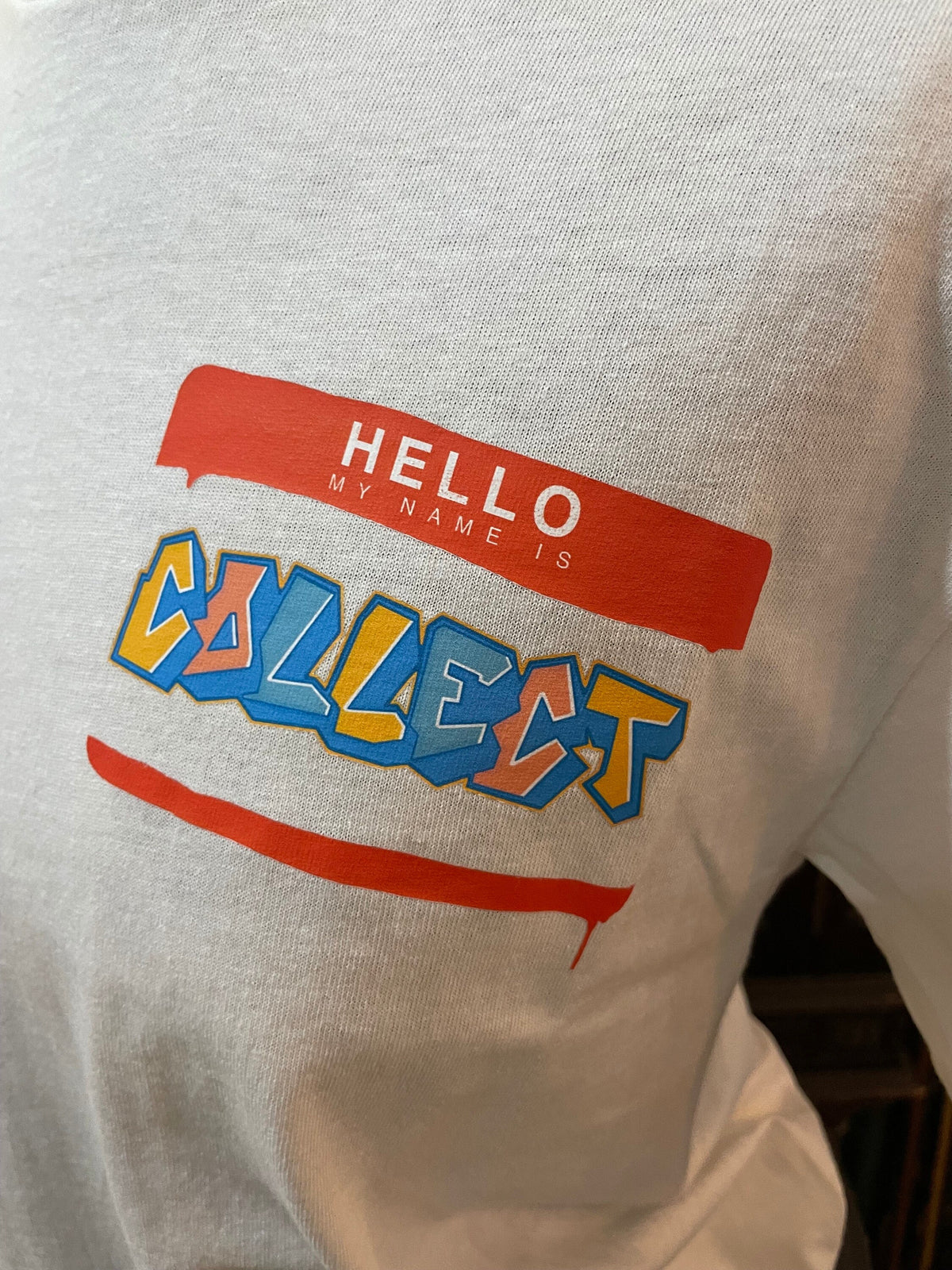 Collect T-Shirt with Hello My Name is Collect Graphic