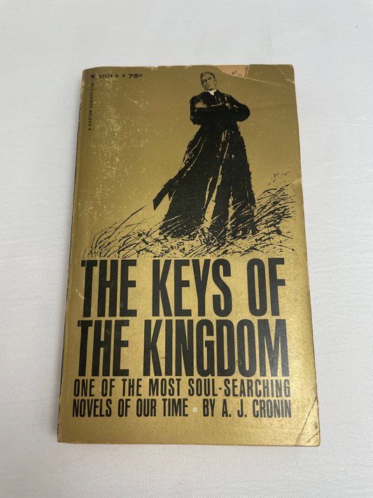 The Keys of the Kingdom, One of the Most Soul-Searching Novels of Our Time, By A.J. Cronin, Vintage Novel, Religious Fiction Historic