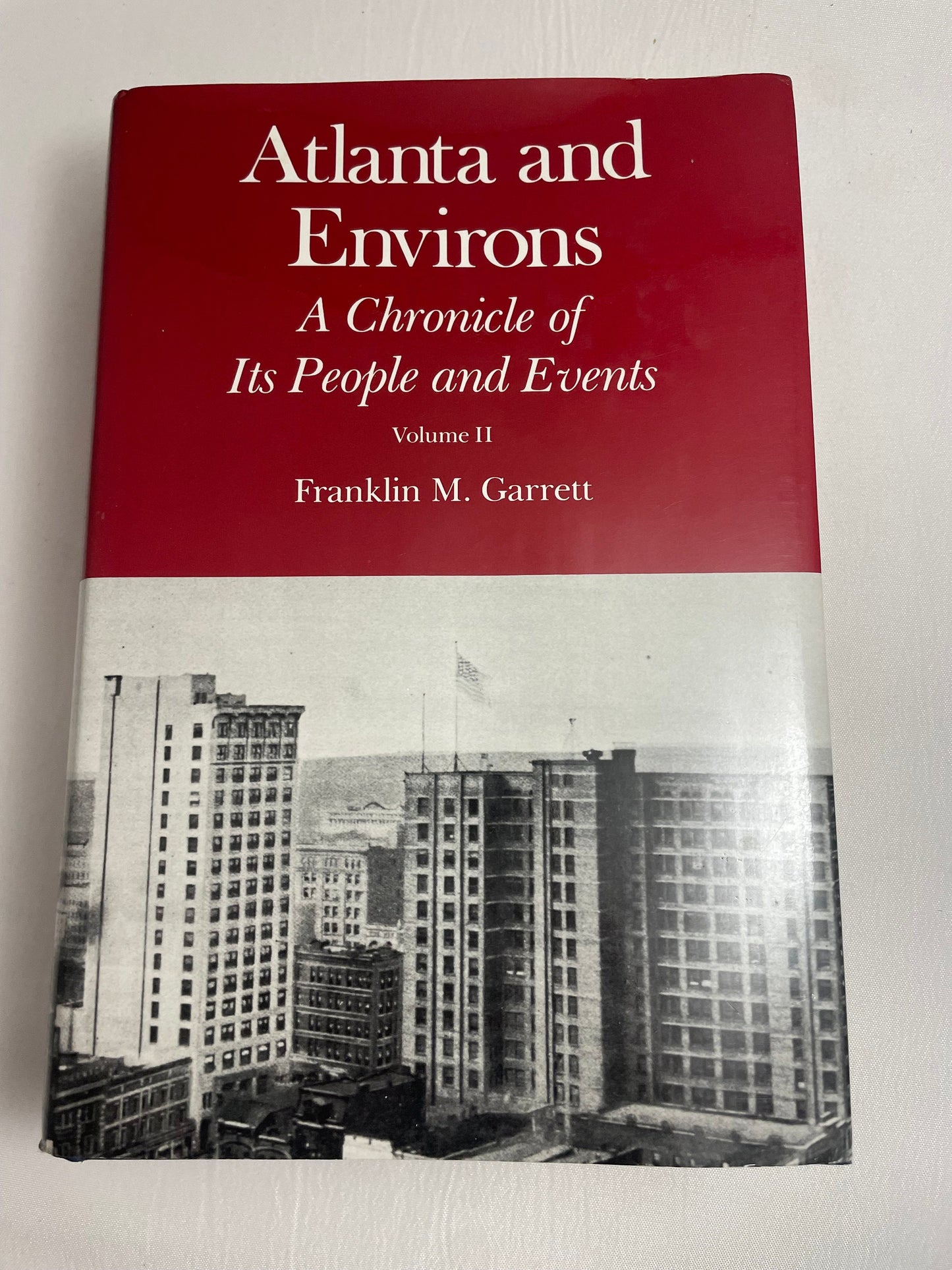 Atlanta and Environs: A Chronicle of Its People and Events, Volume II 1880s to 1930s, Vintage History Book, Non Fiction