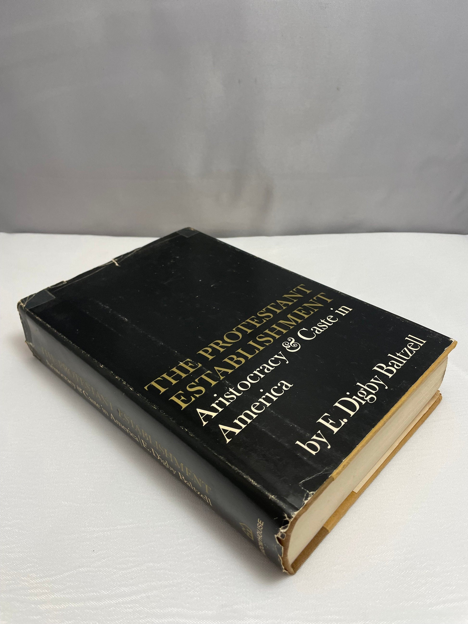 The Protestant Establishment: Aristocracy and Caste in America By Baltzell | Vintage 1960's Book | First Edition Book | Rare Book