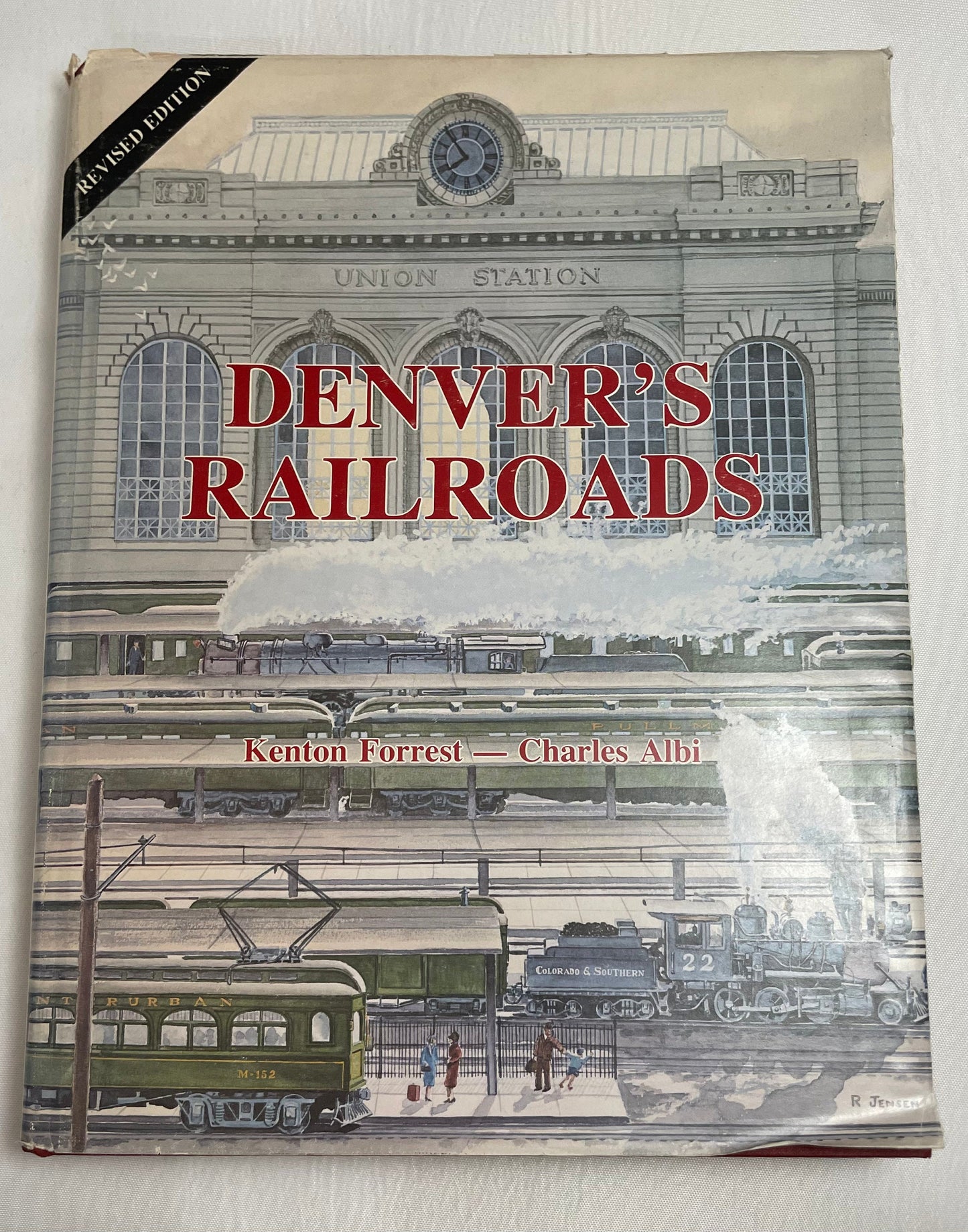 Denver's Railroads by Kenton Forrest & Charles Albi, Vintage Book, Union Station, Railroads, Illustrated Book, 1986 Revised Edition