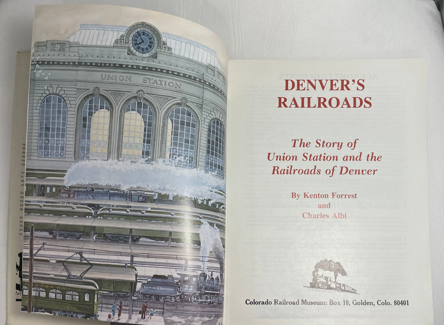 Denver's Railroads by Kenton Forrest & Charles Albi, Vintage Book, Union Station, Railroads, Illustrated Book, 1986 Revised Edition