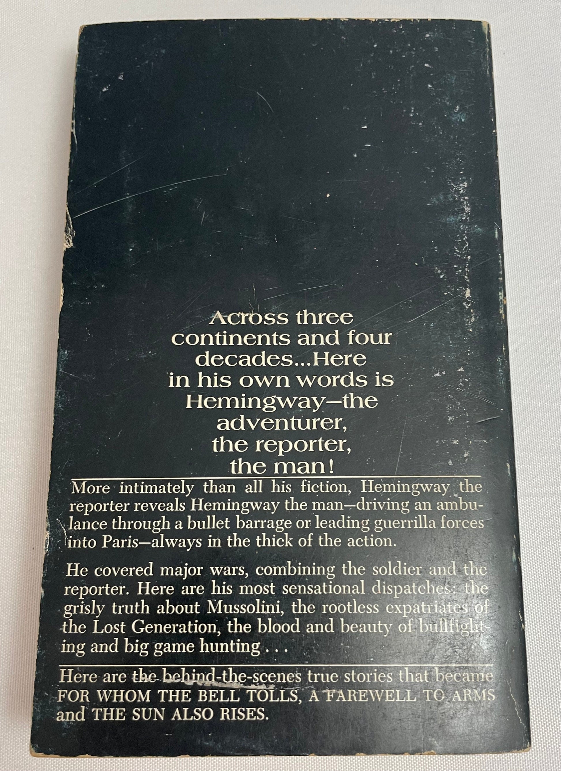 By-line: Ernest Hemingway Edited by William White, Journalism, English Literature, Selected Articles and Dispatches of Four Decades, Vintage