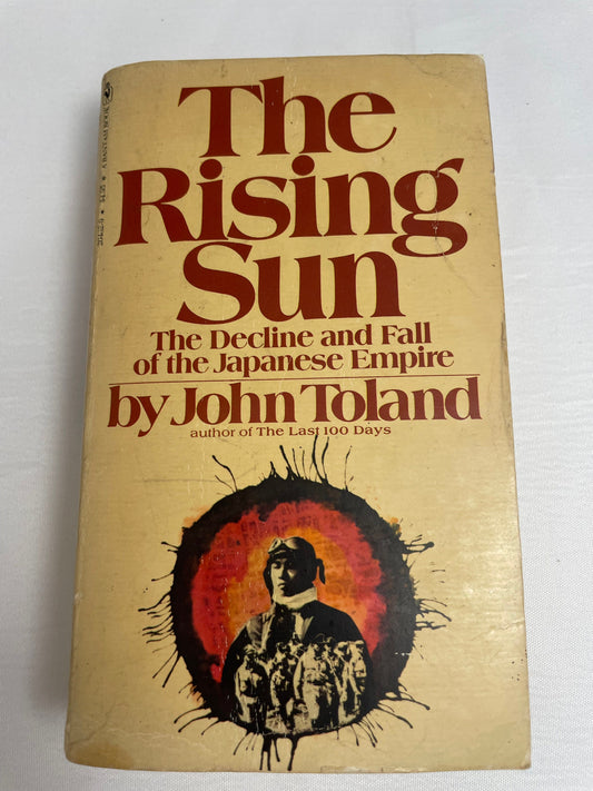 The Rising Sun The Decline and Fall of the Japanese Empire by John Toland, Non-Fiction History Book, Collectible Vintage Books, Rare Book