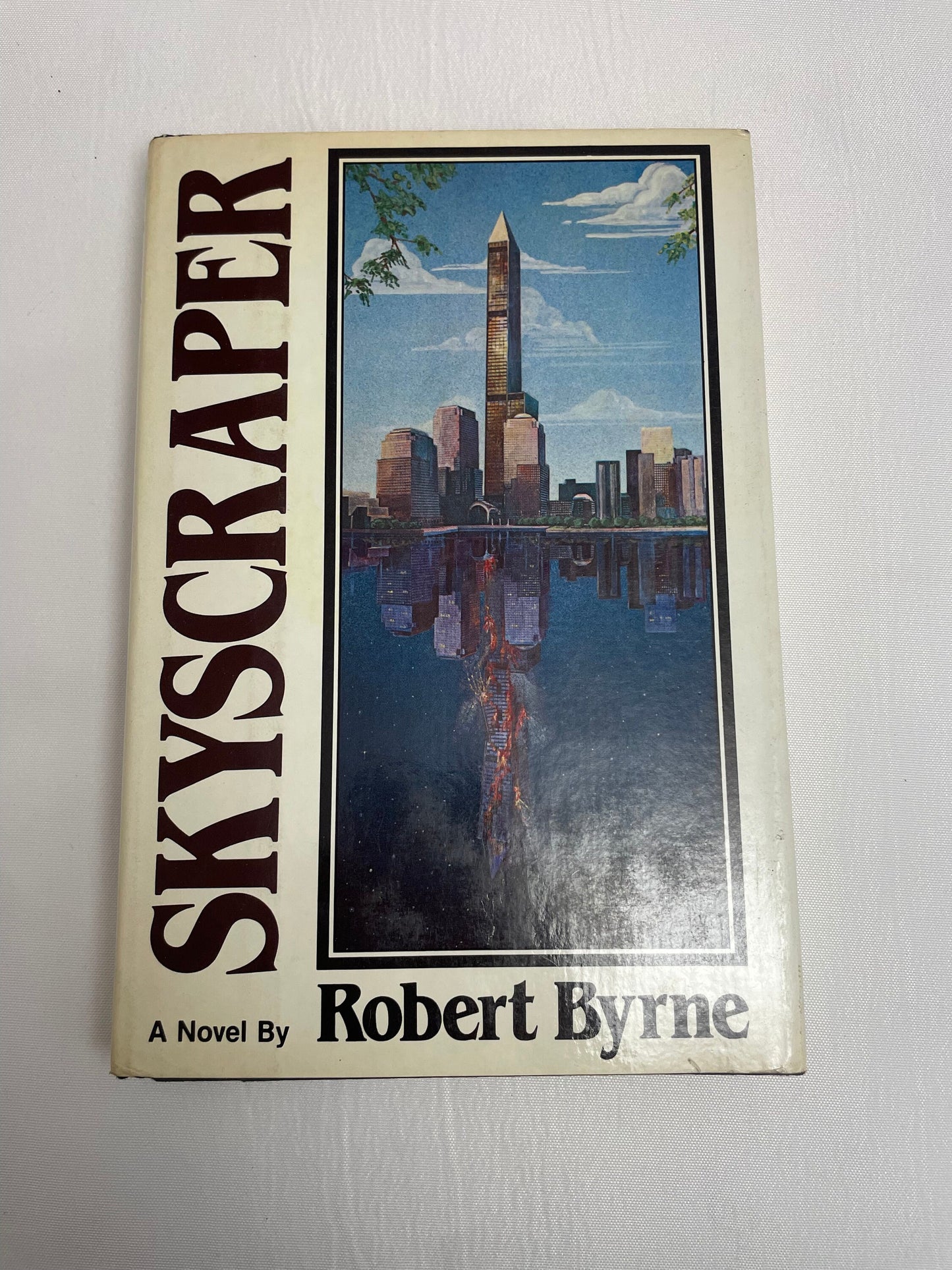 Skyscraper A Novel By Robert Byrne, 1984 First Edition, Fiction, Hardcover, Vintage Novel, Engineering, Thriller, Skyscraper Building