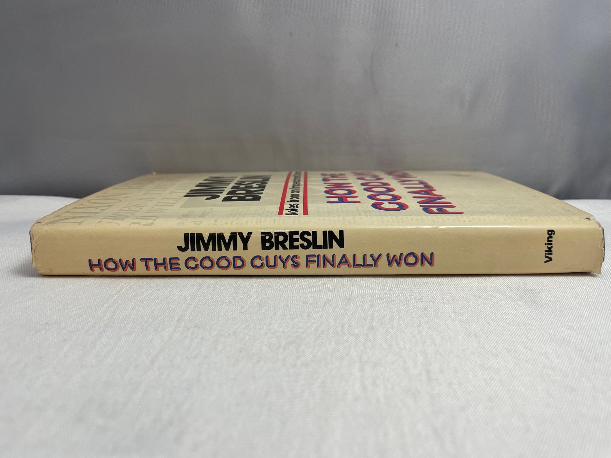 How The Good Guys Finally One Notes from an Impeachment Summer by Jimmy Breslin, 1975 First Edition, Political Novel