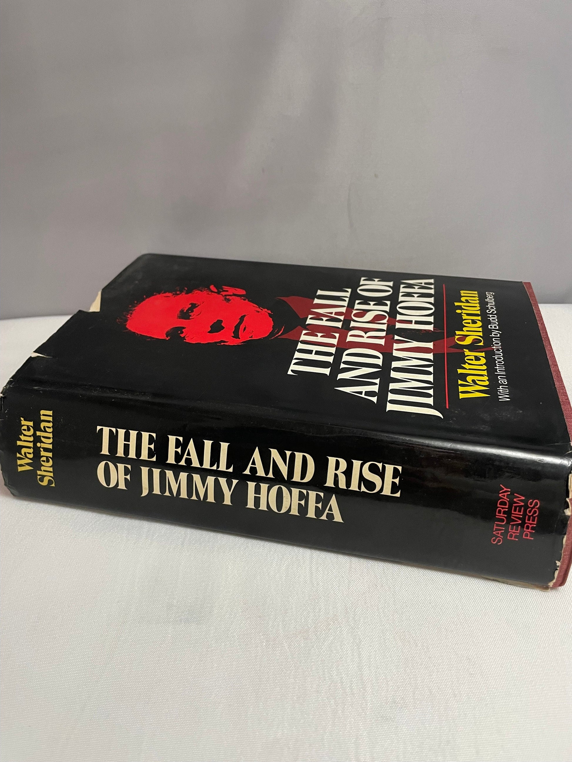 The Fall and Rise of Jimmy Hoffa Walter Sheridan With an Introduction by Budd Schulberg, First Edition, Vintage Book