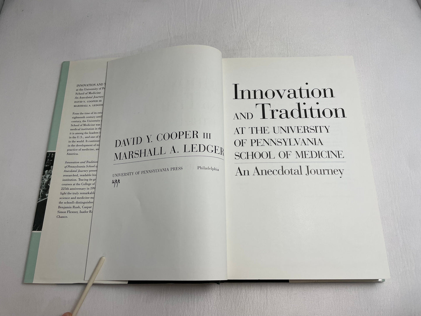 Innovation and Tradition at the University of Pennsylvania School of Medicine by David Y. Cooper III & Marshall A. Ledger, SIGNED BOOK